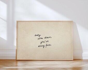 Slow Down You're Doing Fine Print: Uplifting Daily Reminders Physical Print