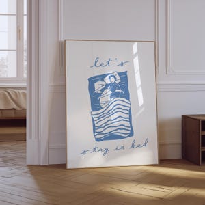 Let’s Stay In Bed Print | Trendy Bedroom Poster | Typography Print | Sleep Poster | Dopamine Decor | Aesthetic Blue Bedroom Wall Art