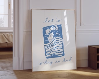 Let’s Stay In Bed Print | Trendy Bedroom Poster | Typography Print | Sleep Poster | Dopamine Decor | Aesthetic Blue Bedroom Wall Art