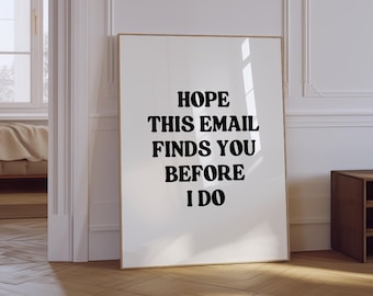 Hope This Email Finds You Office Print | Minimalist Home Office Decor (Digital Download)