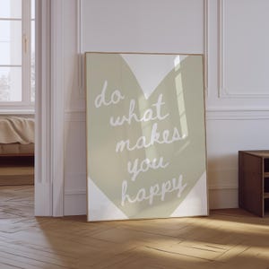 Do What Makes You Happy Print | Heart Print | Trendy Sage Green Retro Girly Wall Art | Preppy Aesthetic Bar Cart Art | Motivational Print