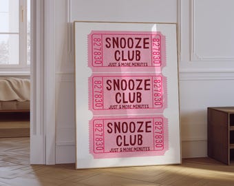 Snooze Club Ticket Print | Bedroom Wall Art | Cute Above Bed Sign | Trendy Aesthetic Bedroom Print | Pink Preppy Girly Bedroom Poster
