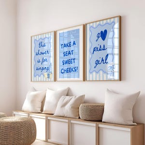 Bathroom Poster Set | Set of 3 Girly Print | Go Piss Girl Print | This Shower Is For Singing Print | Take A Seat Sweet Cheeks Blue Print