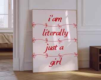 Ich bin buchstäblich nur ein Mädchen Druck | Rosa Girly Poster | Preppy Ästhetische Wandkunst | Trendiges Studentenwohnheim Poster | Feminine Typografie Wandkunst