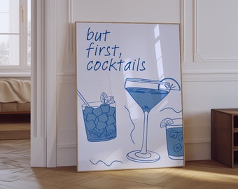 Cocktail Wall Art | Trendy Bar Cart Art | Minimalist Print | Cheers Print | Alcohol Print | Coastal Blue Print | But First Cocktails Print
