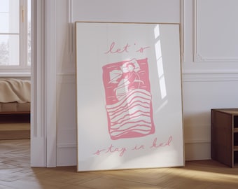 Let’s Stay In Bed Print | Trendy Bedroom Poster | Typography Print | Sleep Poster | Dopamine Decor | Aesthetic Pink Bedroom Wall Art