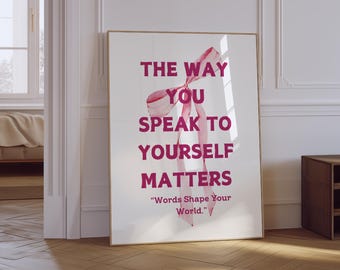 Die Art, wie Sie mit sich selbst sprechen Druck | Psychische Gesundheitstherapie Poster | Positive Achtsamkeit Poster | Ästhetisches Zitat Typografie Poster