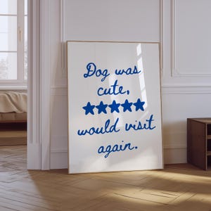 Dog Quote Poster | Dog Aesthetic Print | Funny Dog Wall Art | Dog Owner Gift Print | Typography Poster | Love Dogs Print