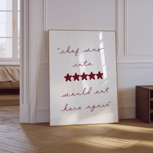 Chef Was Cute Would Eat Here Again Print | Aesthetic Kitchen Cooking Art Print | Dining Room Poster | Modern Kitchen Five Star Wall Art