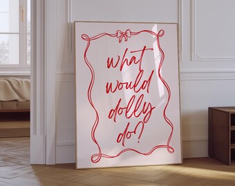 Was würde Dolly tun Druck | Pink Cowgirl Wandbild (Digitaler Download)