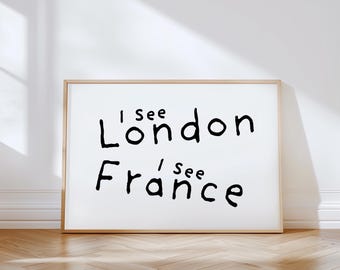 I See London I See France Print : Funny Toilet - Bathroom Horizontal Physical Print (Unframed)