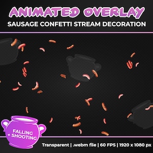 Animated Sausage Confetti Stream Decoration Overlay, Confetti Shower and Cannon, Transparent Animation, Instant Download, Twitch YouTube
