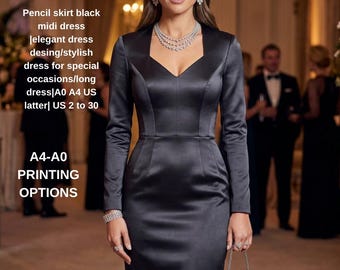 Pencil skirt black midi dress |elegant dress desing/stylish dress for special occasions/long dress|A0 A4 US latter| US 2 to 30