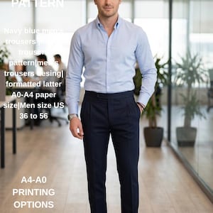 May include: A light blue long-sleeved button-down shirt and navy blue trousers. Text on the image reads: BERAL PATTERN, Navy blue men's trousers, trouser pattern, men's trousers design, formatted latter A0-A4 paper size, Men size US 36 to 56, A4-A0 PRINTING OPTIONS.
