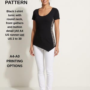 May include: A black t-shirt tunic with a round neck, front gathers, and button detail. The text reads: BERAL PATTERN, Black t-shirt tunic with round neck, front gathers and button detail |A0 A4 US runner-up| US 2 to 30, A4-A0 PRINTING OPTIONS.