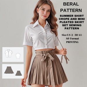 May include: A white short-sleeved shirt and a brown pleated mini skirt. The image includes the text "BERAL PATTERN SUMMER SHIRT CROPE AND MINI PLEATED SKIRT SET SEWING PATTERN" and "Size US 2-30 A4 - AO Format PRINTING".