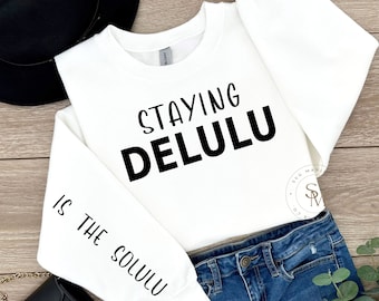 Staying Delulu SVG, PNG, Trendy Design (Digital Download)