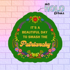Premium sticker &quot;it&#39;s a beautiful day to smash the patriarchy&quot;, glitter sticker, statement, contour, feminism, women&#39;s rights, patriarchy
