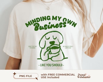 Minding My Own Business Shirt Design Retro Introvert Humor Tee Design Sassy Attitude Tshirt Png Retro Coffee Sublimation Png Funny Introvert