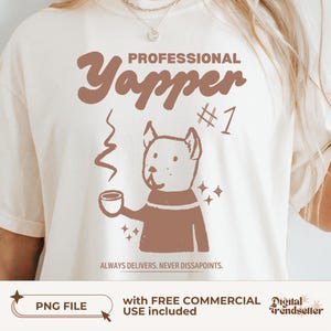 Funny Born To Yap Tee Design Sarcastic Y2K Shirt Design Professional Yapper Shirt Png Trendy Yapper Tee Png Retro Funny Yapping T-Shirt Png