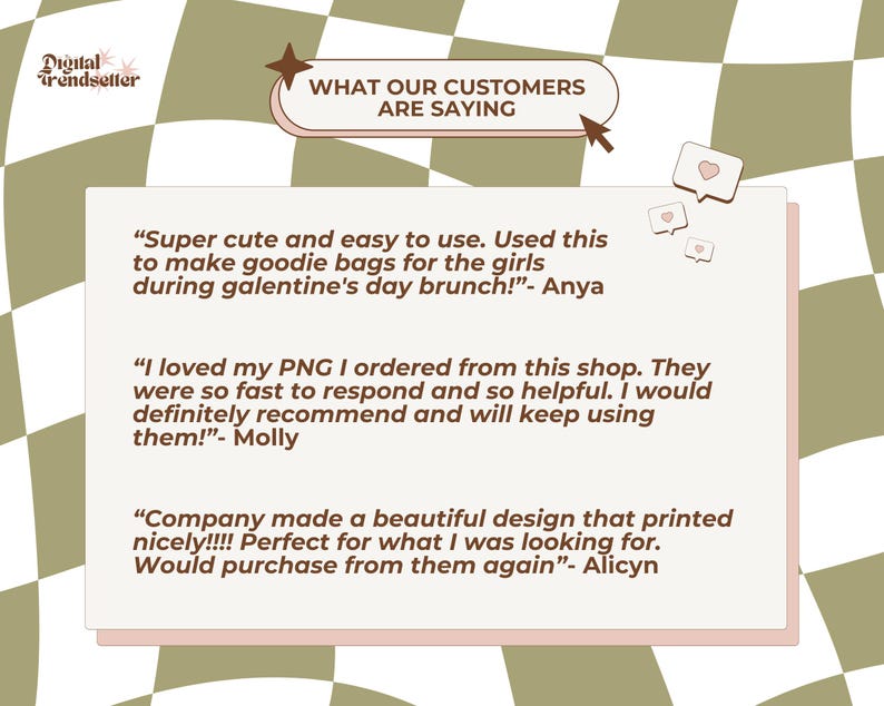 May include: A digital graphic with a checkered background in green and brown. The graphic features a white box with rounded corners and pink accents. The text "WHAT OUR CUSTOMERS ARE SAYING" is in a black font. The box contains three customer testimonials in a black font.