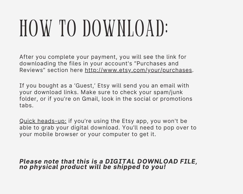 Puede incluir: Texto sobre un fondo gris claro que explica c&oacute;mo descargar archivos digitales de Etsy despu&eacute;s de la compra. El texto incluye el encabezado "HOW TO DOWNLOAD:" y otras instrucciones. Tambi&eacute;n indica que no se enviar&aacute; ning&uacute;n producto f&iacute;sico.