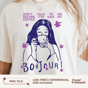 Coffee addict design PNG Retro French coffee quote shirt Chic and trendy coffee lover sublimation for cozy, vintage-inspired fashion