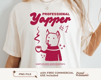 Professional Yapper PNG Shirt Graphic Funny Sarcastic Y2K Quote Design for Sublimation Digital Download