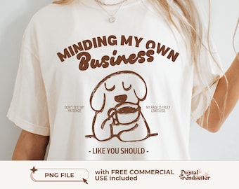 Retro Introvert Humor Tee Design Minding My Own Business Shirt Design Funny Introvert Sassy Attitude Tshirt Png Retro Coffee Sublimation Png