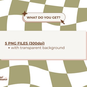May include: Digital design graphic with text "WHAT DO YOU GET?" and "5 PNG FILES (300dpi) with transparent background." The background is a wavy checkerboard pattern in white and olive green.