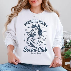 French Bulldog Social Club Sweatshirt, French Bulldog Sweatshirt, French Bulldog, French Bulldog gift, French Bulldog shirt, Frenchie,
