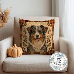May include: A square throw pillow featuring a quilted-style print of an Australian Shepherd dog with brown, black, and white fur. The design includes a floral border and a patchwork-style frame. A circular badge with the text 2D Flat Printed is visible.