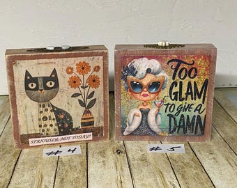 Wooden Desk Sitters…unique, funny, inspirational etc.  2 sided