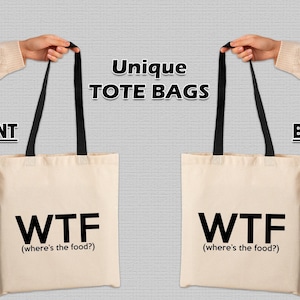 Funny “ WTF Where is the food? ” Tote Bag – Minimalist Quote text Design, Reusable Eco Bag, Best Gift for girls Quirky Shopping Bag