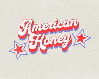 American Honey PNG File, 4th of July PNG File, Independence Day T-Shirt Design, Fourth of July T-Shirt Graphic Transparent, Digital Download