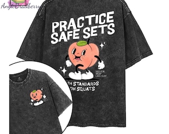Practice Safe Sets printed Gym Shirt, Gym Shirt, Gildan and Washed, Tshirt Sweatshirt and Hoodie