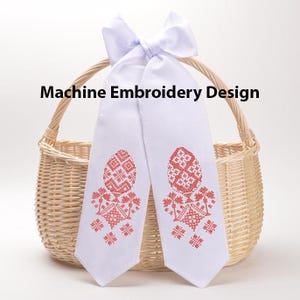 Ukrainian Easter Basket Bow - Cross-Stitch Machine Embroidery Design - Bow for Easter Basket - Ukrainian Easter Embroidery – 6 designs