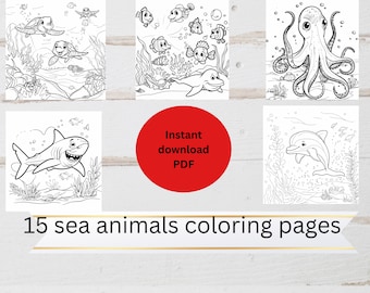 15 Sea animals Coloring Pages - Adult And Kids Coloring Book, Ocean Coloring Sheets, Instant Download, Printable PDF File. Colouring book