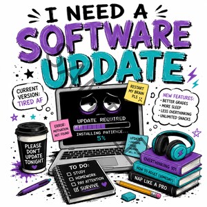Necesito una actualización de software PNG, Estudiante divertido, Diseño de sublimación de humor adolescente, PNG escolar, Descarga digital, PNG de regreso a clases