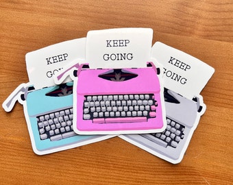Keep Going Vintage Schreibmaschine glänzender Vinyl-Aufkleber, Schreibaufkleber, Geschenke für Schriftsteller, Laptop-Aufkleber, Journal-Aufkleber, Notizbuch-Aufkleber