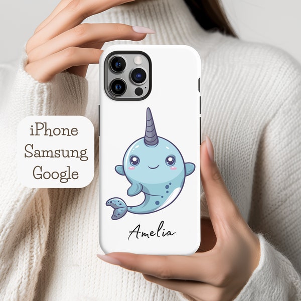 Personalized Narwhal Phone Case Narwhal Gift Custom Name Gift for Friend iPhone Samsung Google Phone Case Animal Lover Kids Gift Phone Cover