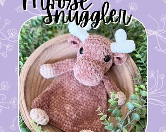 Crochet Moose Snuggler PATTERN: Plush Lovey (PDF Pattern) (English)