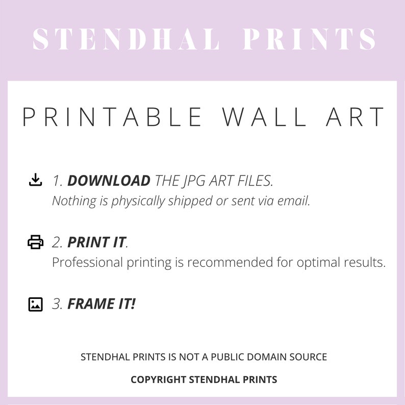 May include: Printable wall art instructions. Download the JPG art files, print it, and frame it.  Stendhal Prints is not a public domain source. Copyright Stendhal Prints.