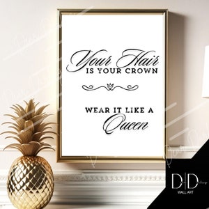 Hairdressers Wall Quote Art |Your Hair Your Crown, Wear Like A Queen. | Beauty Hair Stylists DIGITAL Quality Printable Art A4/A2 UK/US Sizes