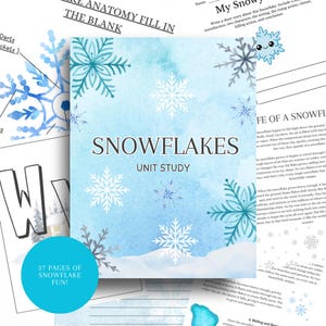 May include: A "Snowflakes" unit study book with a blue watercolor background and snowflake designs. The cover displays the title and "Unit Study." Other pages with text and illustrations are visible, along with a blue circle that says "37 pages of snowflake fun!"