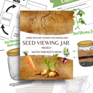 May include: Educational science project materials for kids. The central image features a "Seed Viewing Jar" project with illustrations of a carrot, sprouting seeds, and a beet. Text includes "Watch Your Roots Grow!" and "Hands-on Plant Science for Curious Kids."