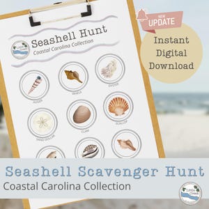 May include: A Seashell Hunt Coastal Carolina Collection printable sheet on a clipboard. The document features illustrations of an auger, whelk, oyster, sand dollar, clam, and scallop with labels. A beige circle graphic states New Update Instant Digital Download.