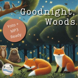以下が含まれることがあります： 「Goodnight, Woods」というタイトルの子供向け本の表紙。イラストは、キツネ、フクロウ、クマが登場する夜の森のシーンです。この本は「Yoto + MP3 Ready」です。