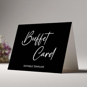 May include: A black buffet card with white script that reads "Buffet Card". The card is a folded tent style and has the words "EDITABLE TEMPLATE" at the bottom. The background is a soft gray.