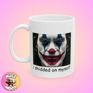 Jag skummade på mig själv Joker Meme-mugg Rolig trend fånig modern gåva självmedveten kaffe udda anpassad minimalistisk konst unik heminredning personifiera